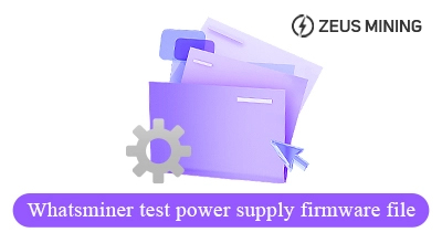 Whatsminer test power supply firmware file