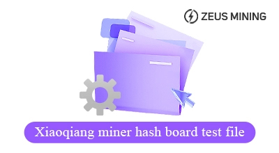 Xiaoqiang miner hash board test file
